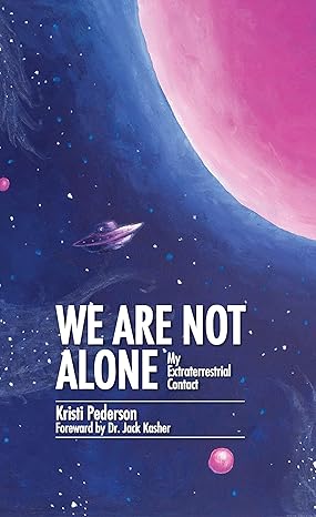 We Are Not Alone: My Extraterrestrial Contact book for sale